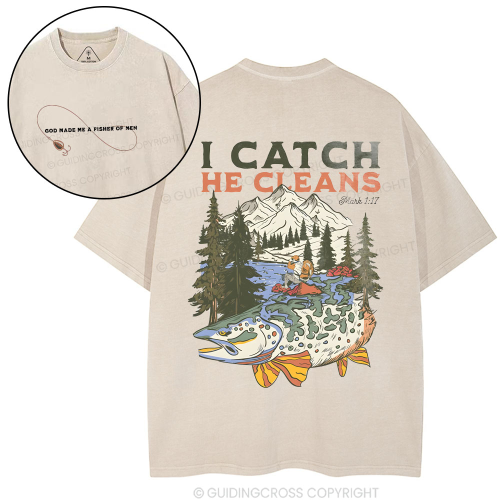 I Catch He Cleans Christian Washed T-Shirt