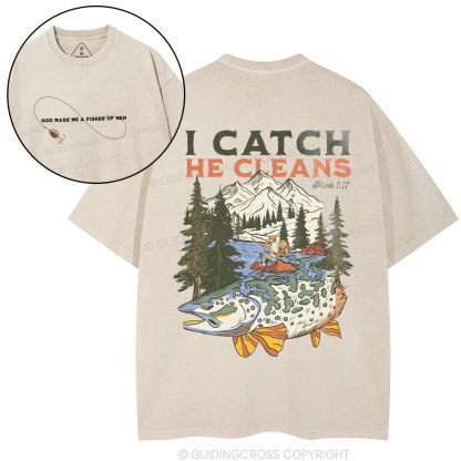 I Catch He Cleans Christian Washed T-Shirt