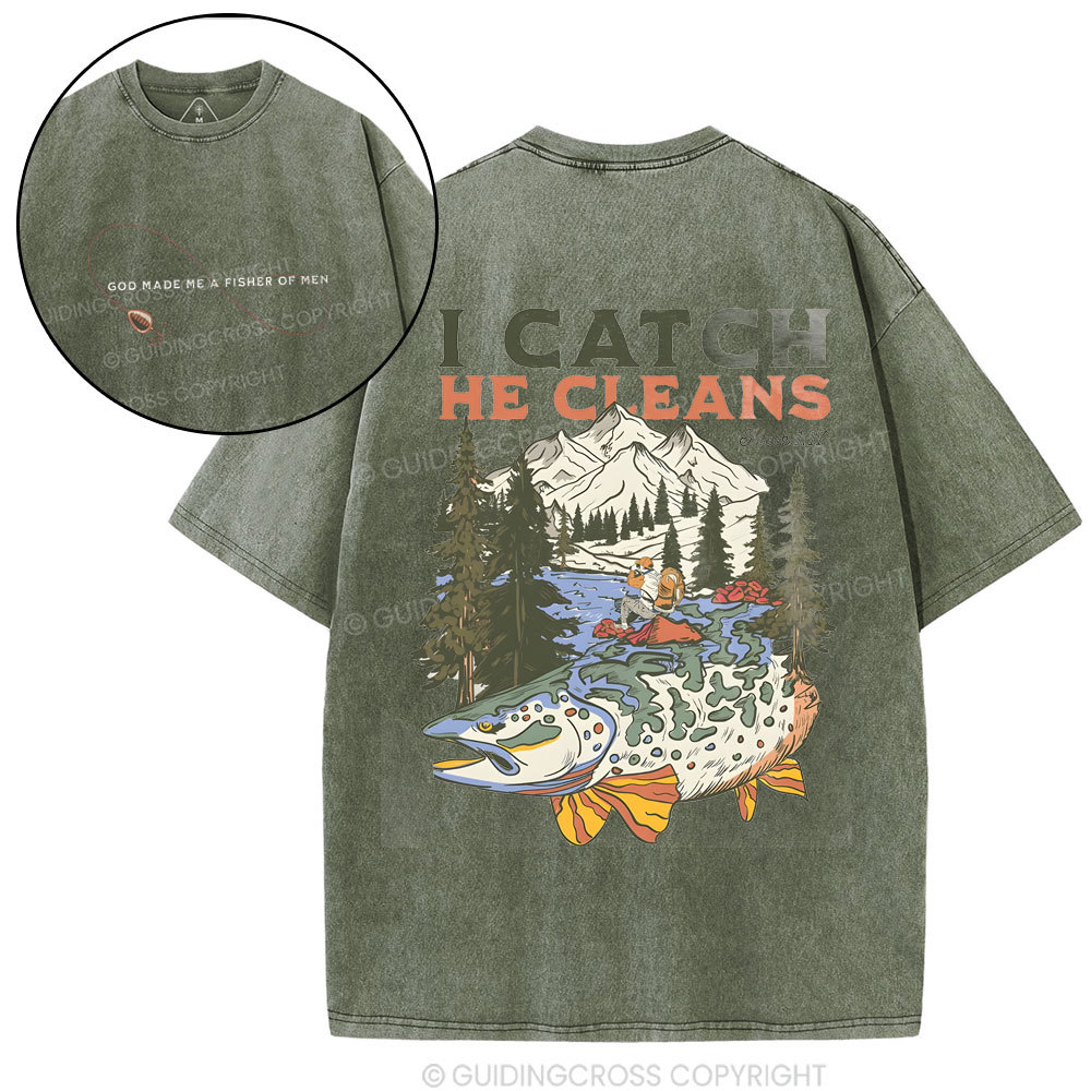 I Catch He Cleans Christian Washed T-Shirt