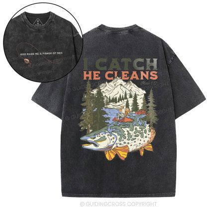I Catch He Cleans Christian Washed T-Shirt