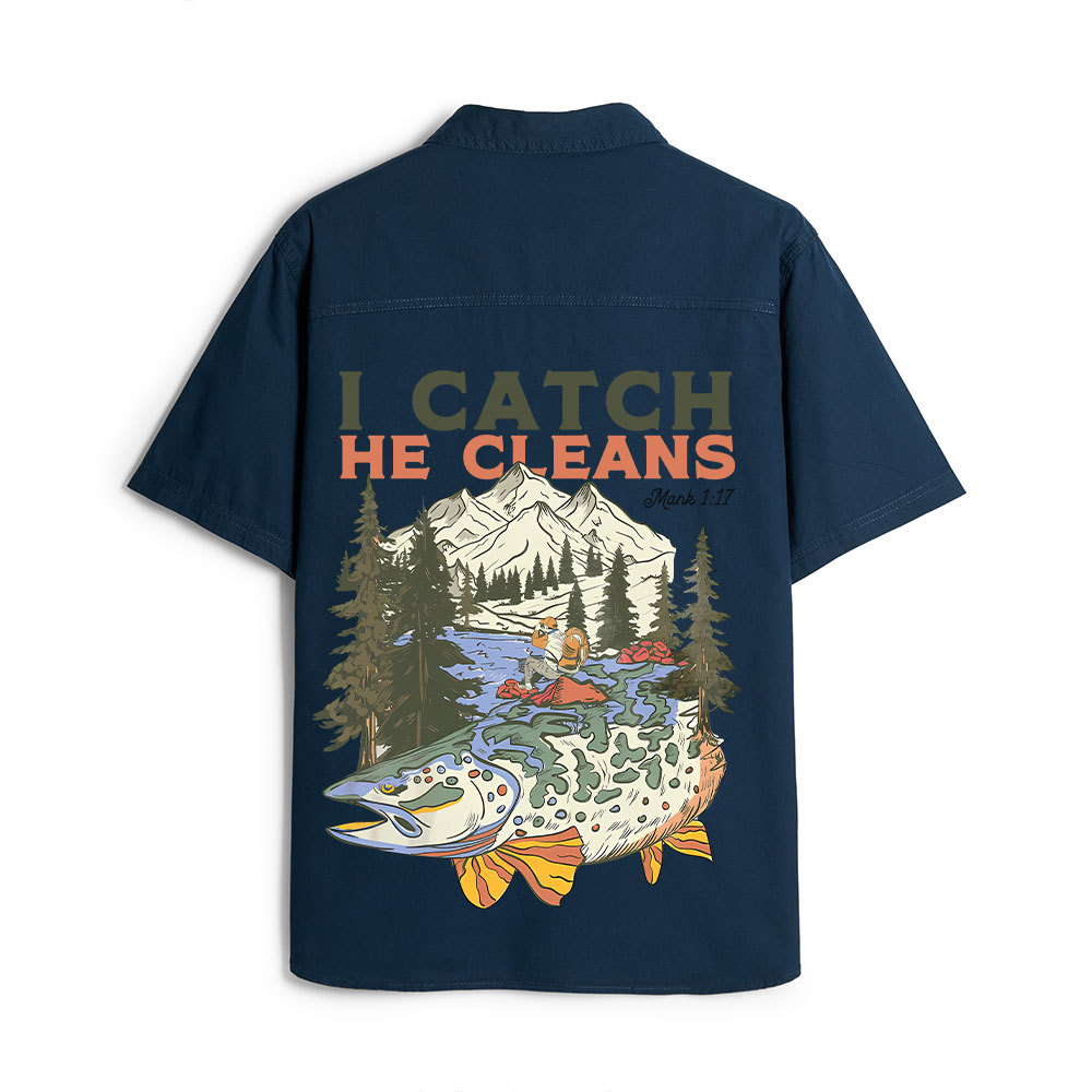 I Catch He Cleans Christian Work Shirt 