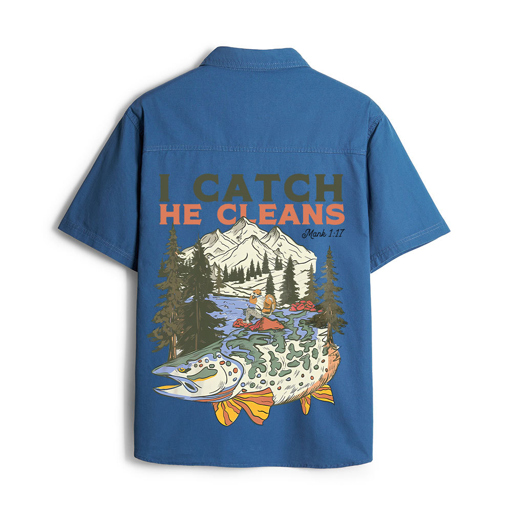 I Catch He Cleans Christian Work Shirt 
