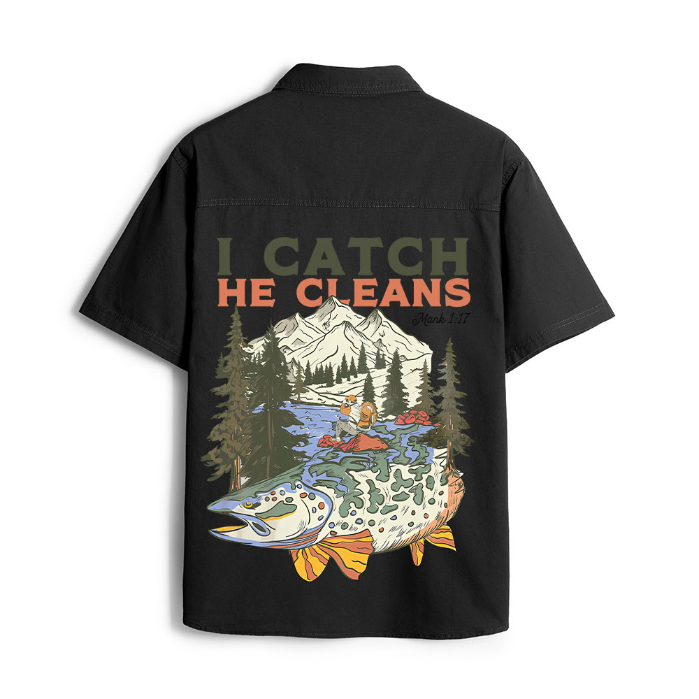 I Catch He Cleans Christian Work Shirt 