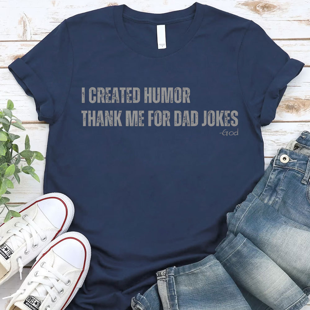 I Created Humor Christian T-Shirt