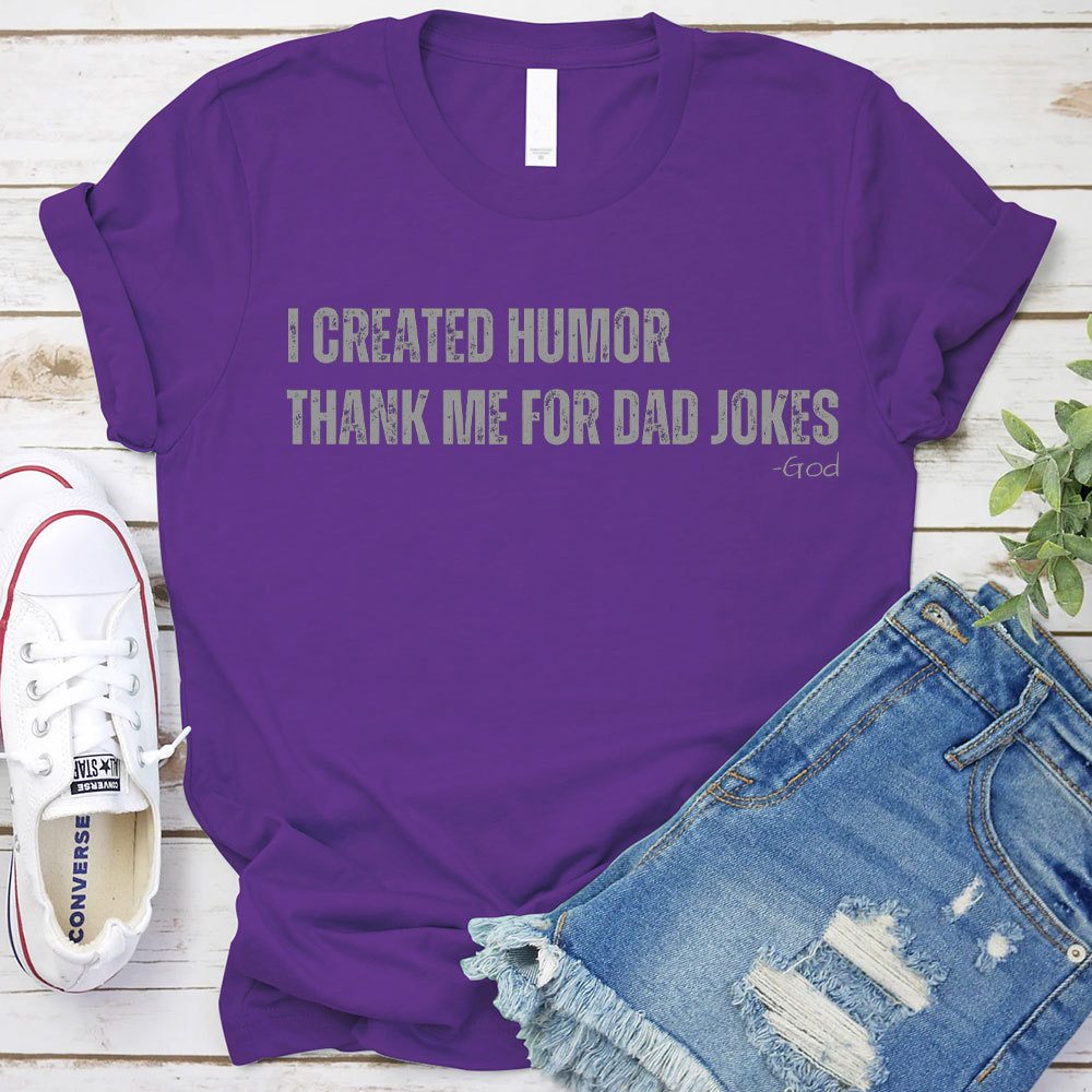 I Created Humor Christian T-Shirt