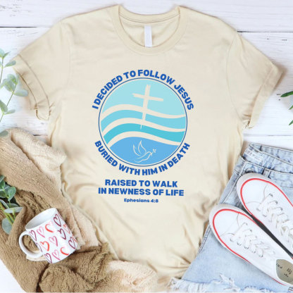 I Decided To Follow Jesus Christian T-Shirt