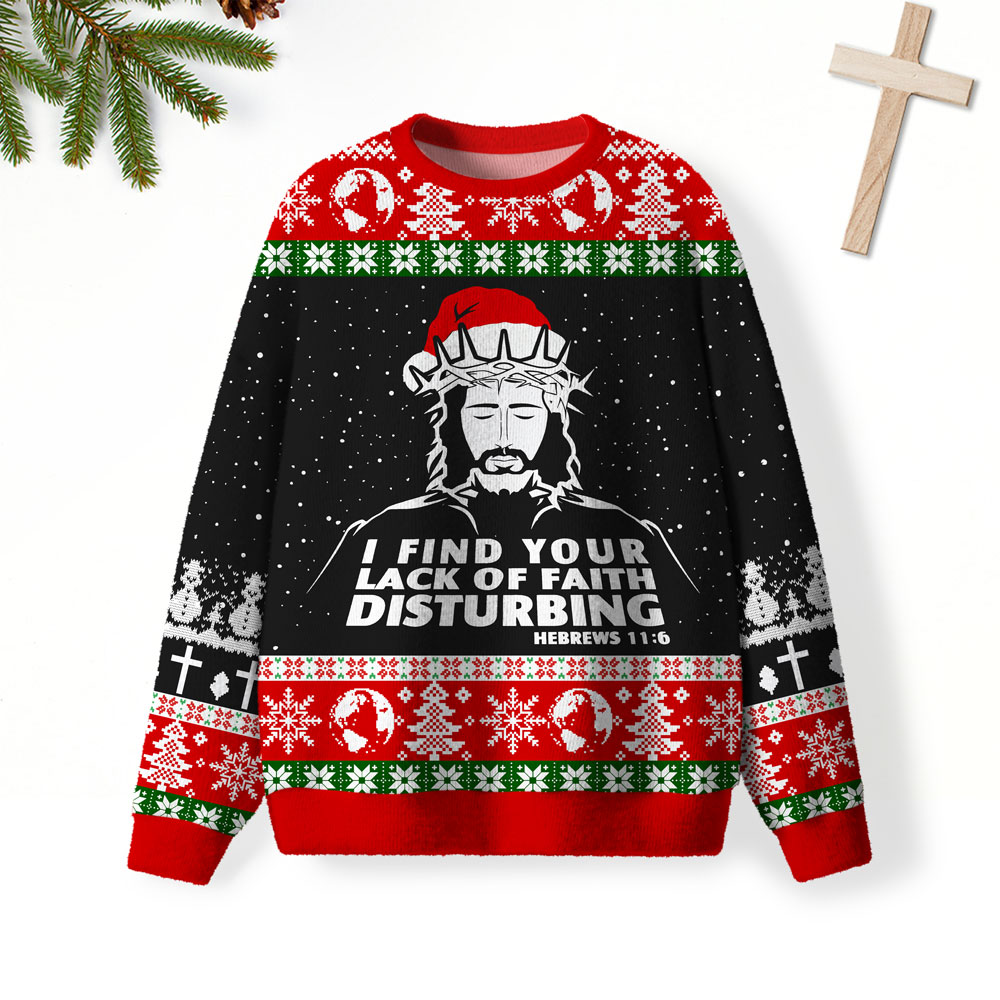 I Find You Lack Of Faith Disturbing Christian Lightweight Sweater