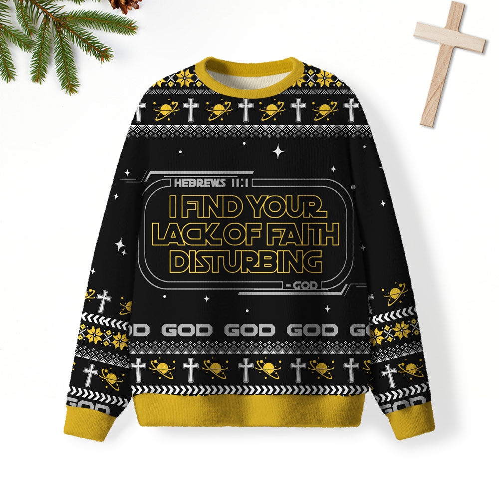 I Find Your Lack Of Faith Disturbing Christian Lightweight Sweater