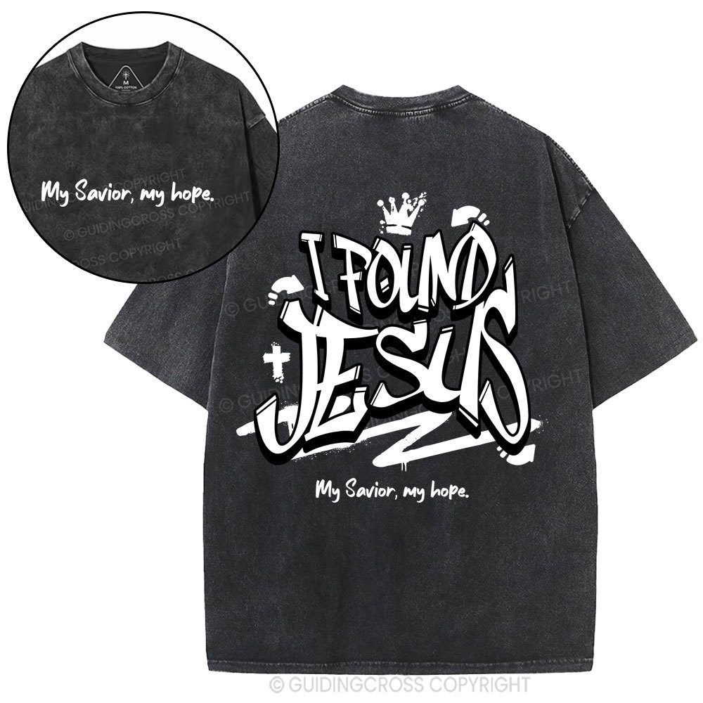 I Found Jesus Christian Washed T-Shirt