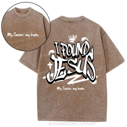I Found Jesus Christian Washed T-Shirt