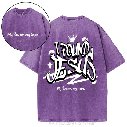 I Found Jesus Christian Washed T-Shirt