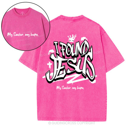 I Found Jesus Christian Washed T-Shirt