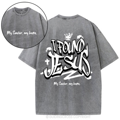 I Found Jesus Christian Washed T-Shirt