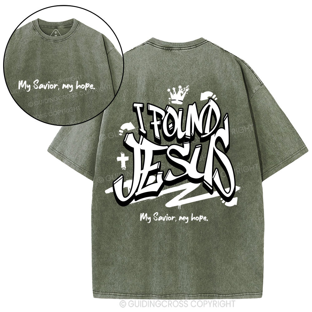I Found Jesus Christian Washed T-Shirt