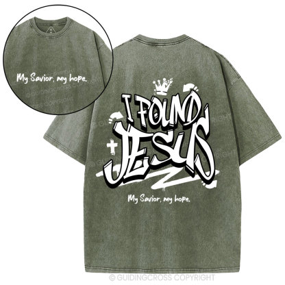 I Found Jesus Christian Washed T-Shirt
