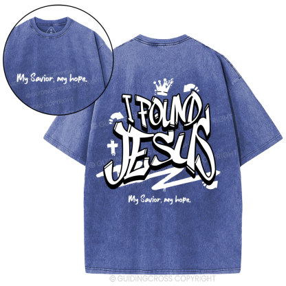 I Found Jesus Christian Washed T-Shirt