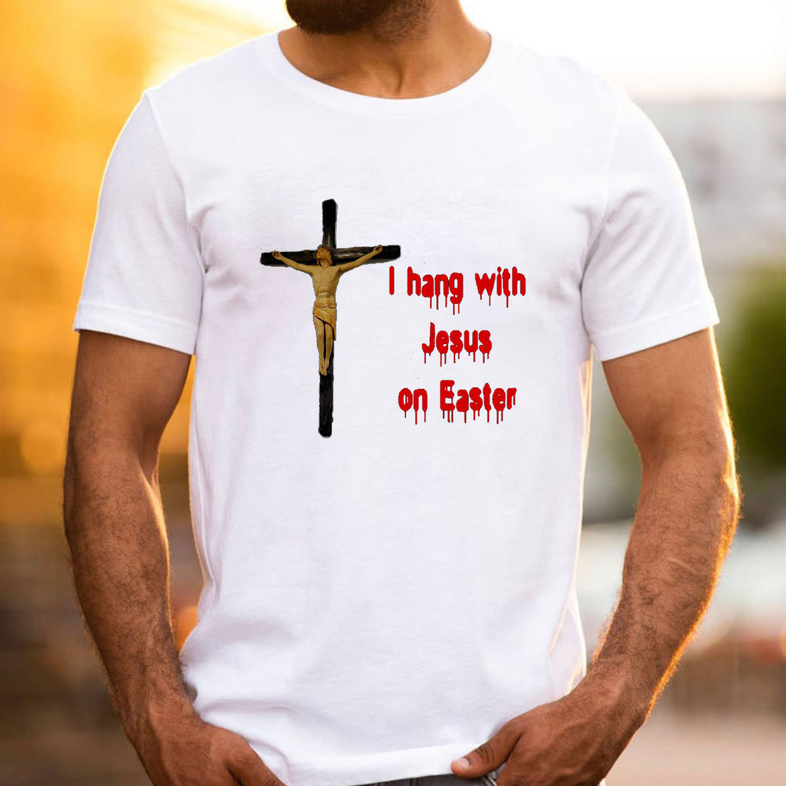 I Hang With Jesus On Easter Christian T-Shirt