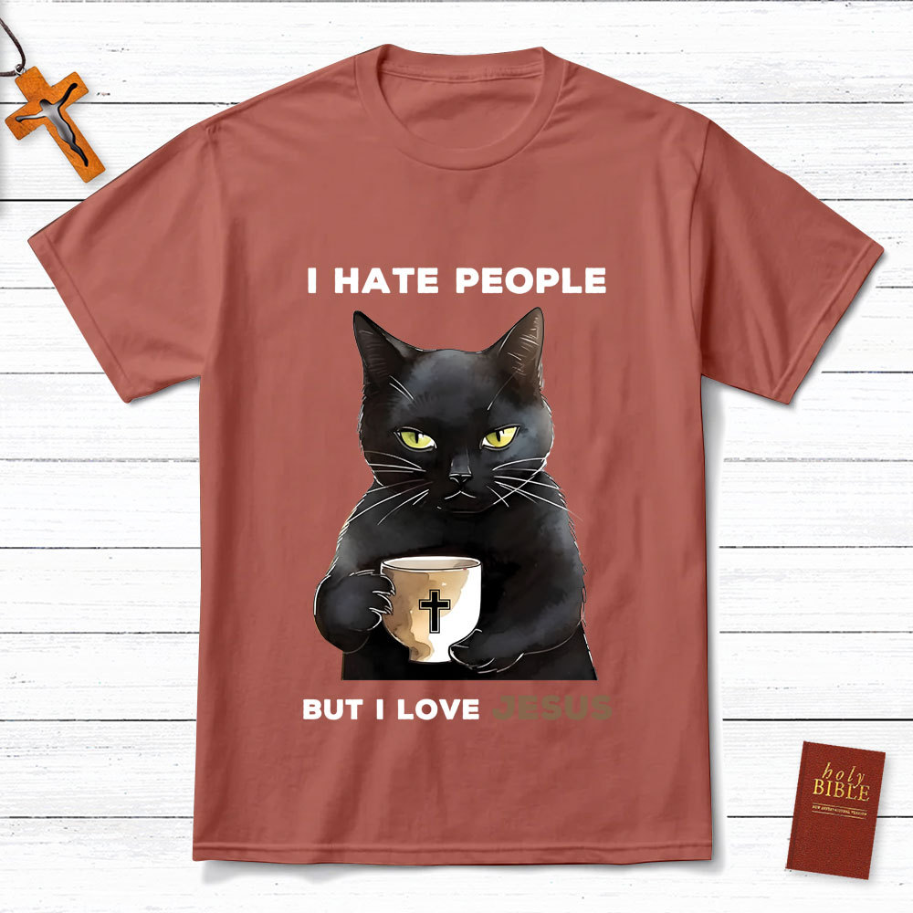 I Hate People But I Love Jesus T-Shirt