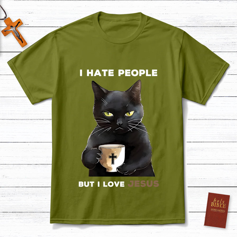I Hate People But I Love Jesus T-Shirt