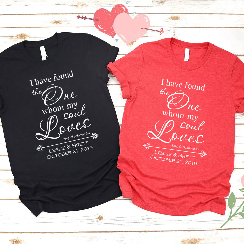 I Have Found The One Whom My Loves Christian T-Shirt