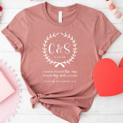 I Have Found The One Whom My Loves Christian T-Shirt