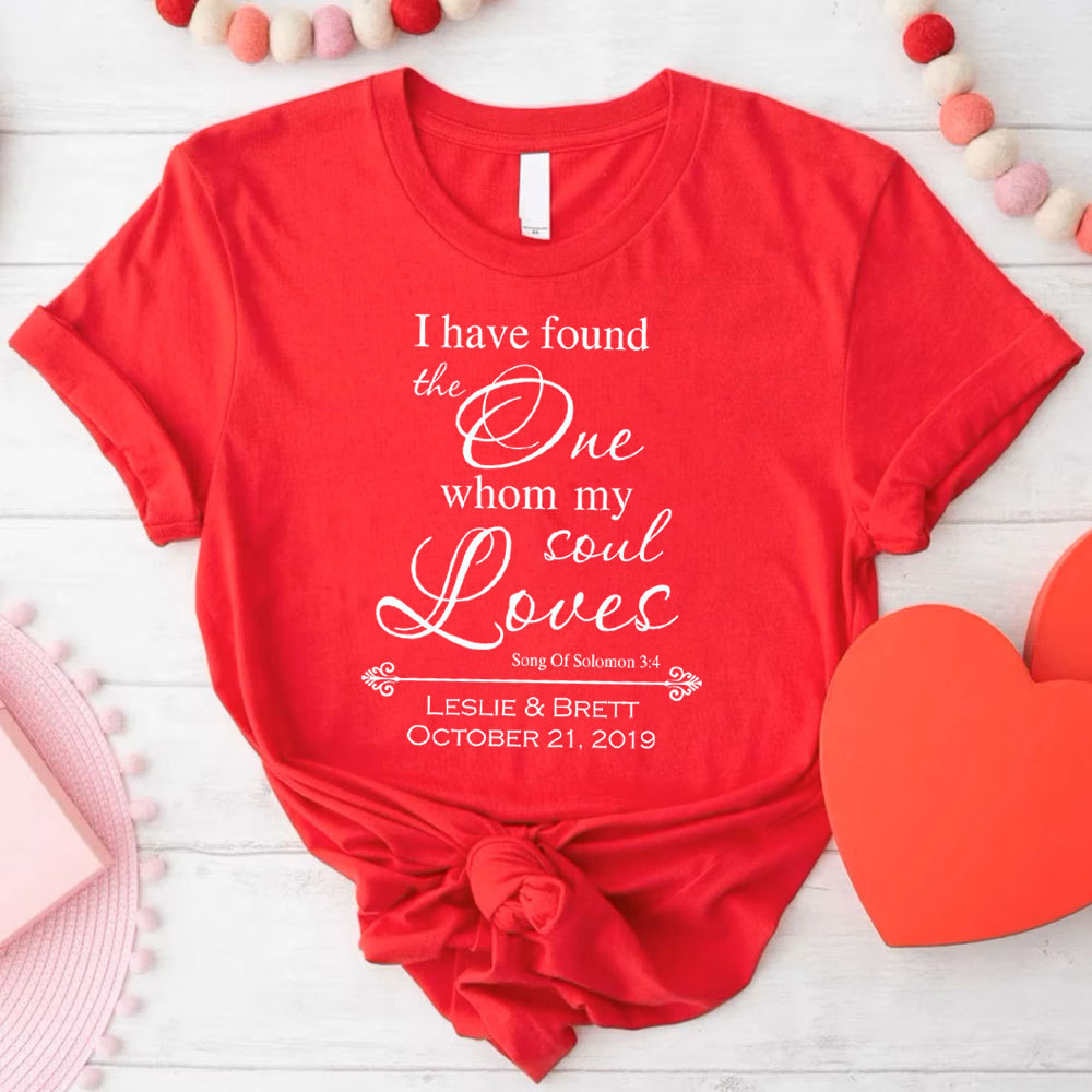 I Have Found The One Whom My Loves Christian T-Shirt