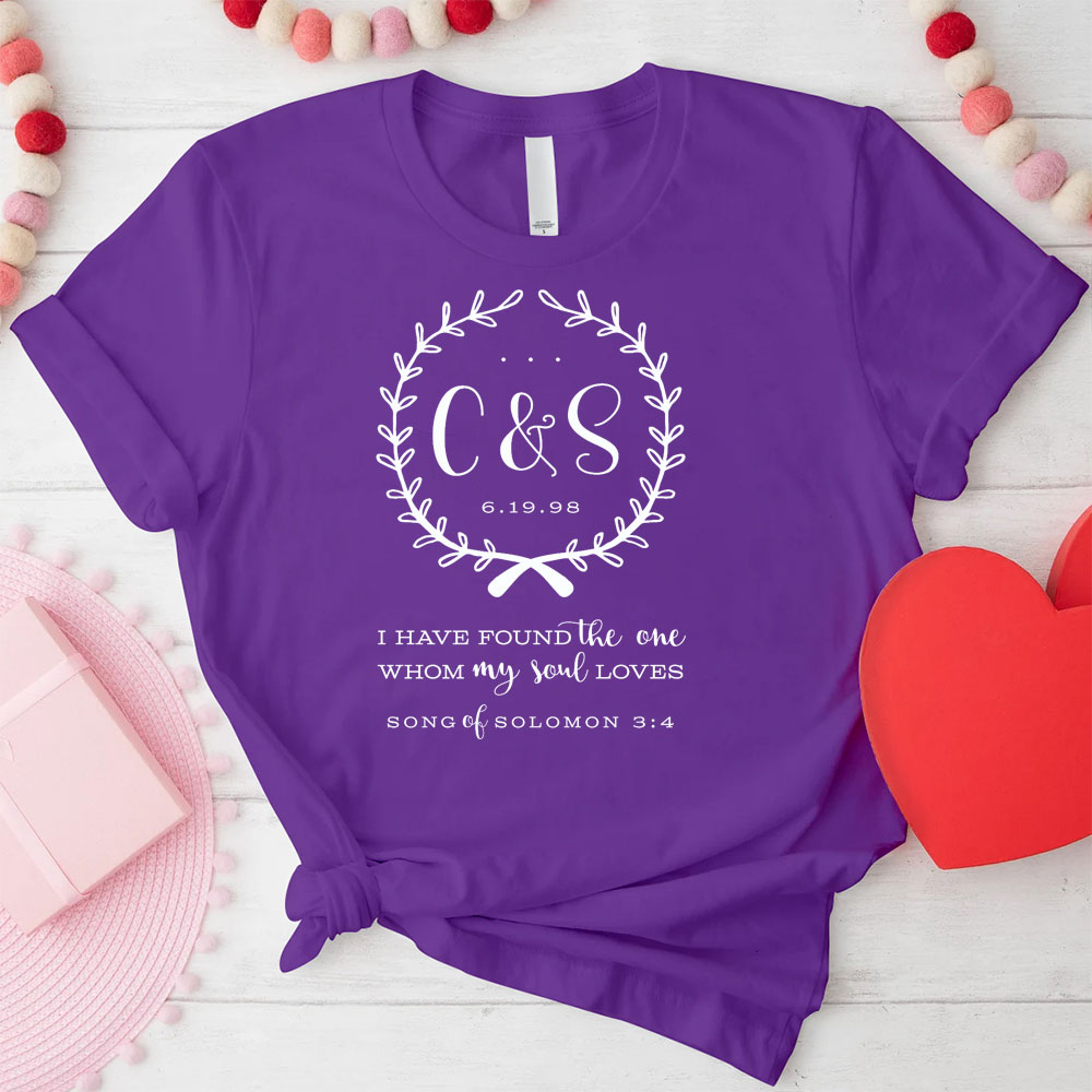 I Have Found The One Whom My Loves Christian T-Shirt