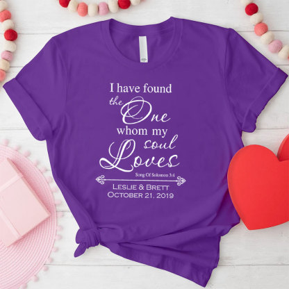 I Have Found The One Whom My Loves Christian T-Shirt