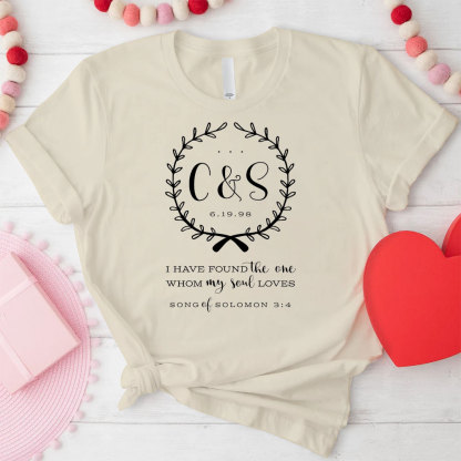 I Have Found The One Whom My Loves Christian T-Shirt