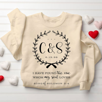 Personalized I Have Found The One Whom My Soul Loves Christian Couple Sweatshirt