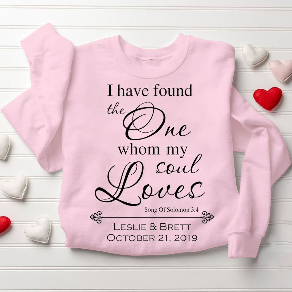 Personalized I Have Found The One Whom My Soul Loves Christian Couple Sweatshirt