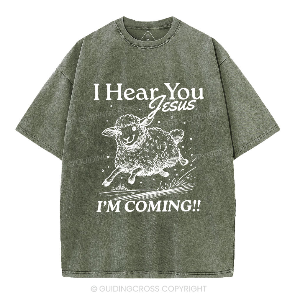 I Hear You Jesus  Christian Washed T-Shirt