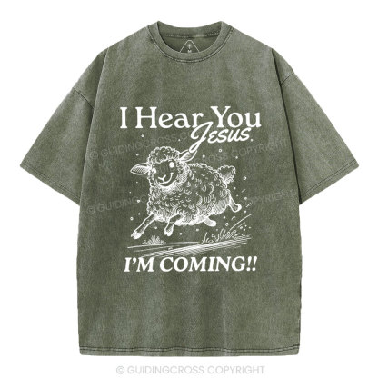 I Hear You Jesus  Christian Washed T-Shirt