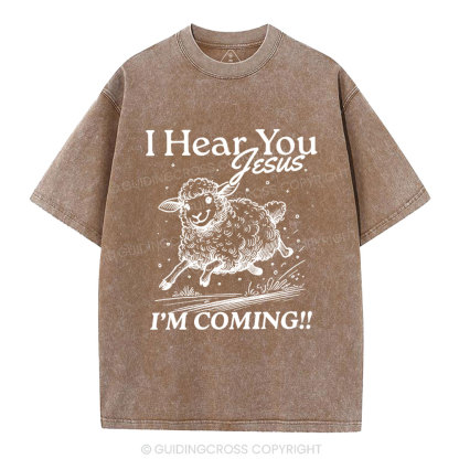 I Hear You Jesus  Christian Washed T-Shirt