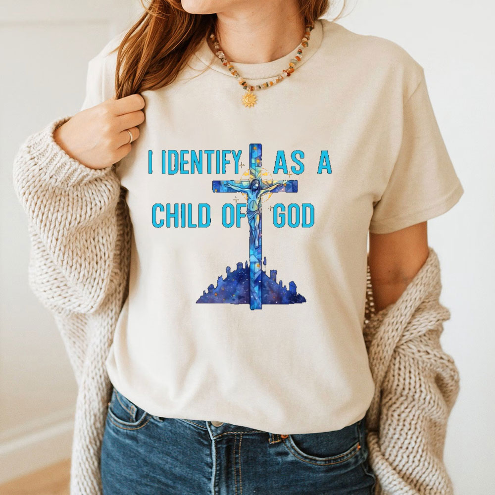 I Identify As A Child Of God Christian T-Shirt