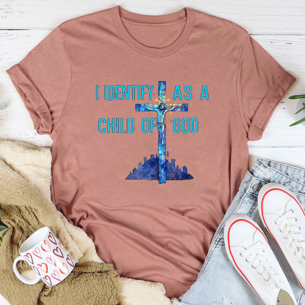 I Identify As A Child Of God Christian T-Shirt