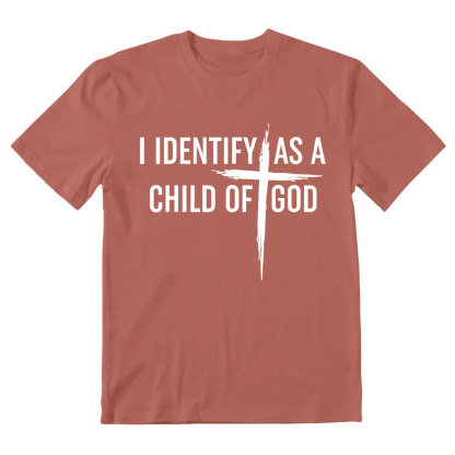 I Identify As A Child Of God Christian T-Shirt