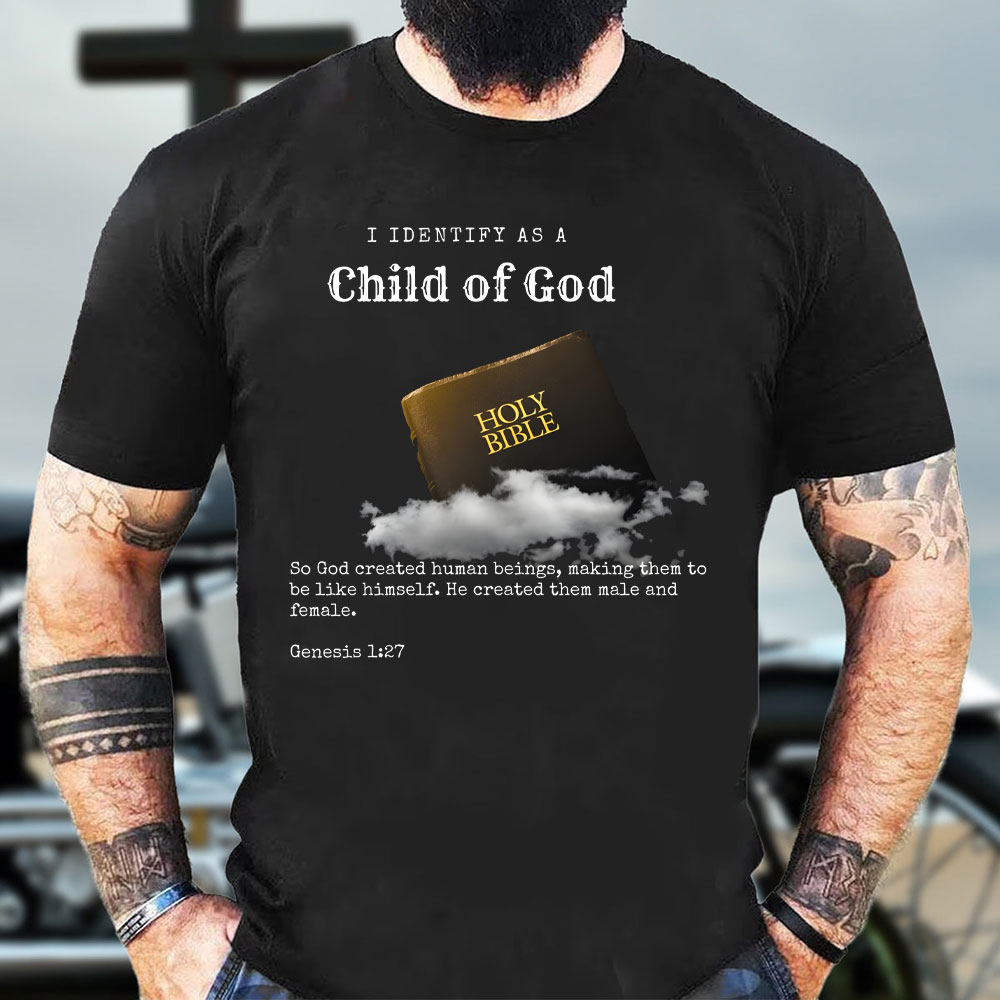 I Identify As A Child Of God Christian T-Shirt