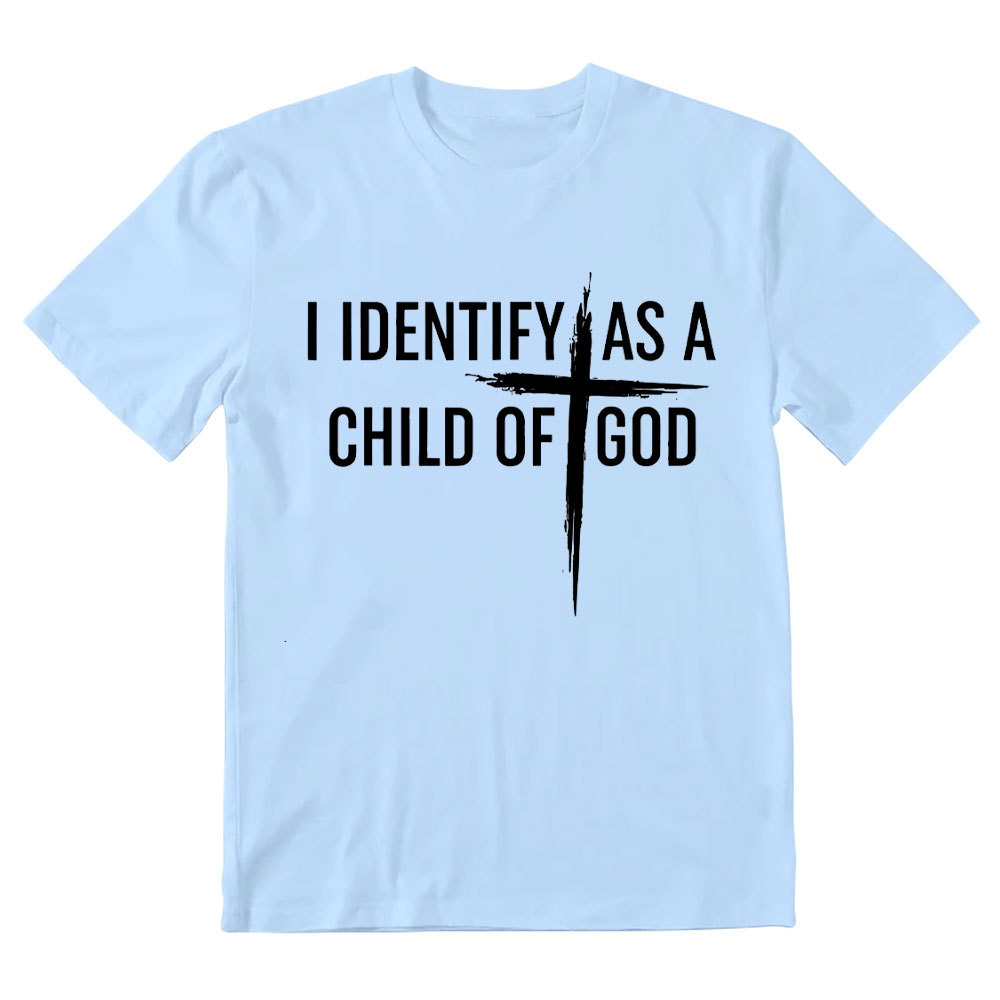 I Identify As A Child Of God Christian T-Shirt