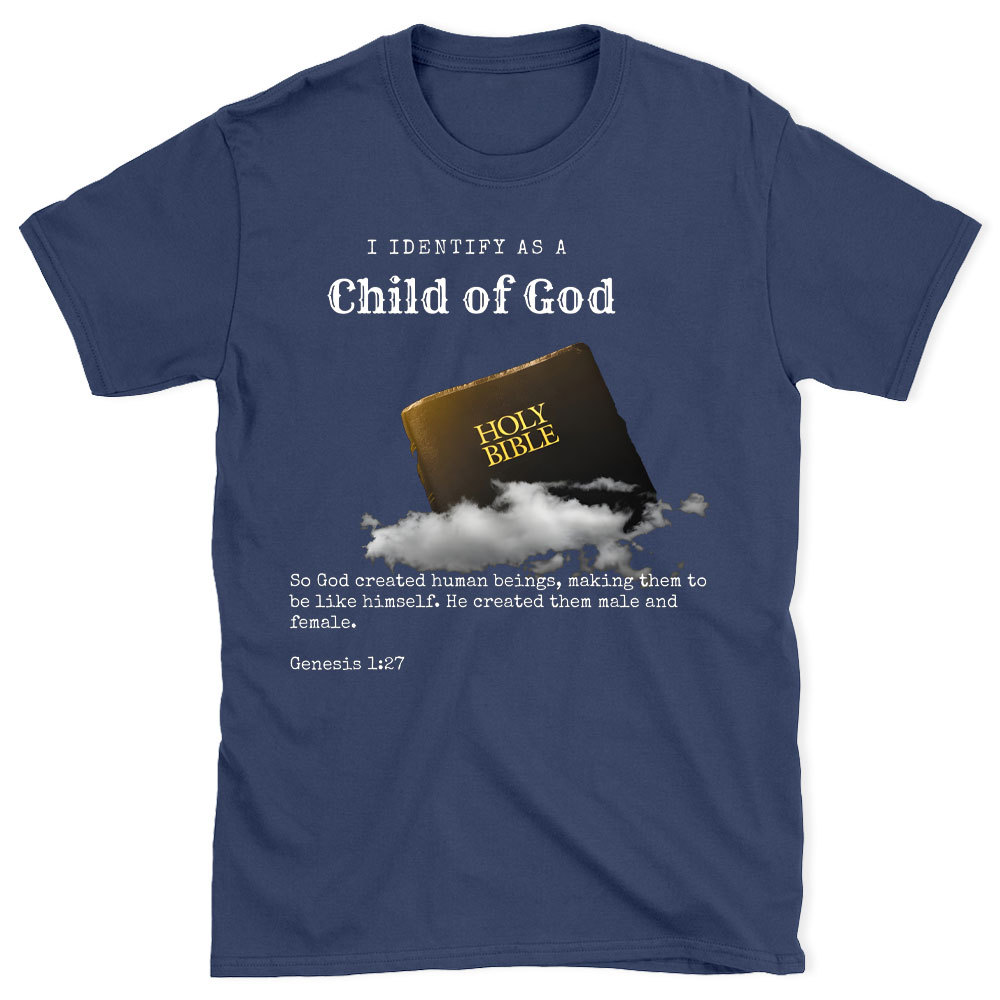 I Identify As A Child Of God Christian T-Shirt