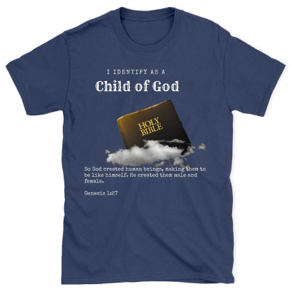 I Identify As A Child Of God Christian T-Shirt