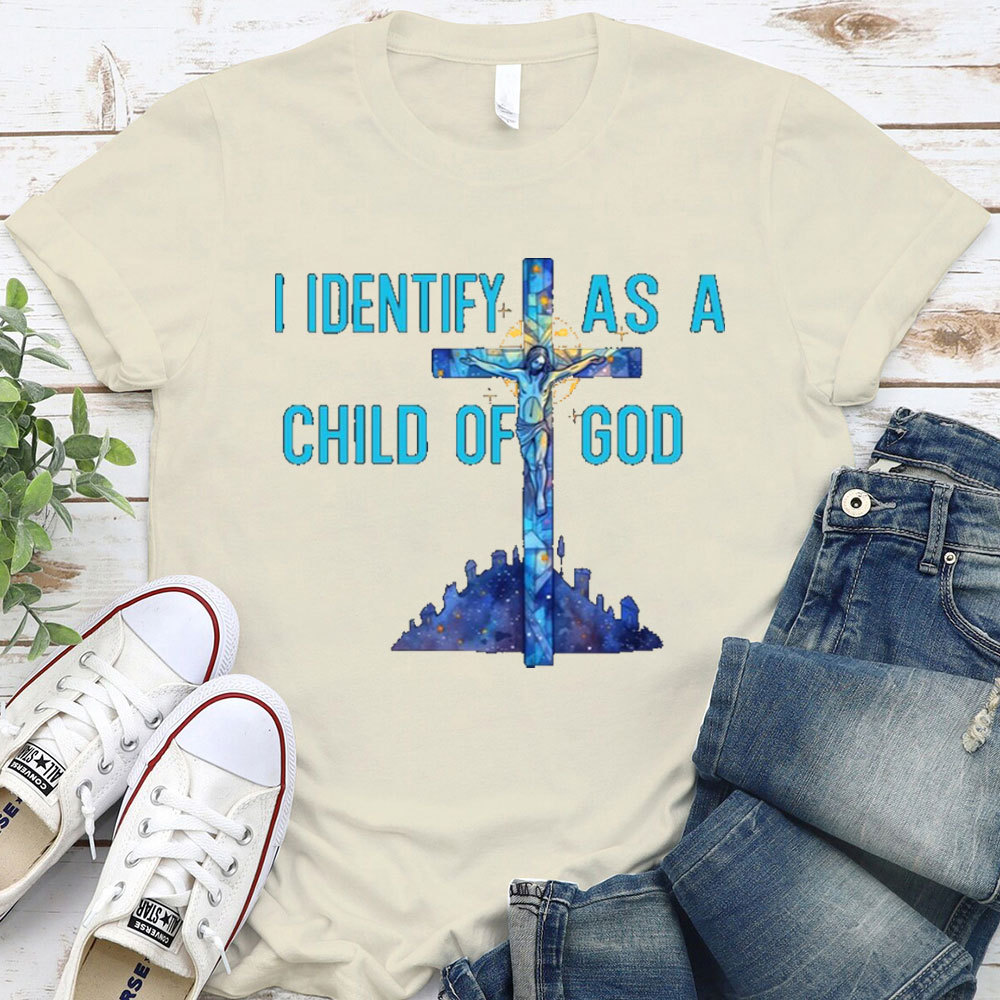 I Identify As A Child Of God Christian T-Shirt