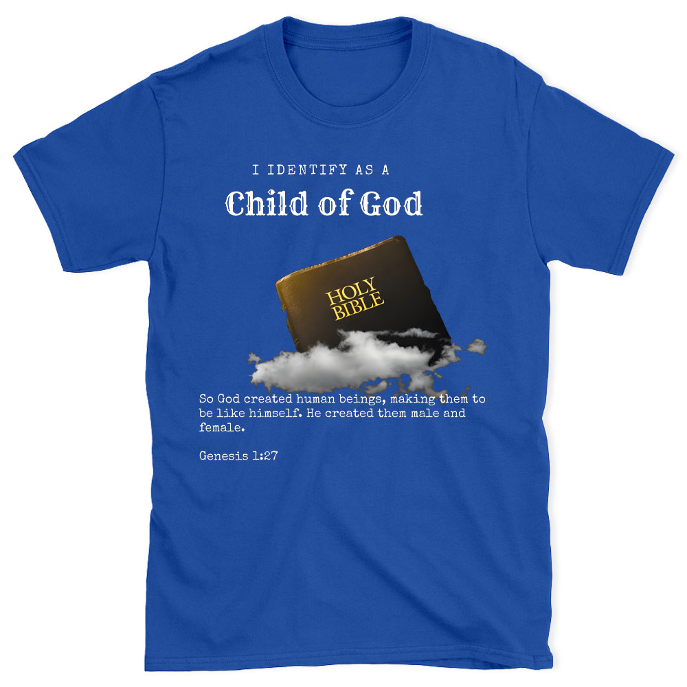 I Identify As A Child Of God Christian T-Shirt