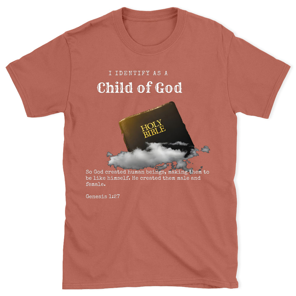 I Identify As A Child Of God Christian T-Shirt