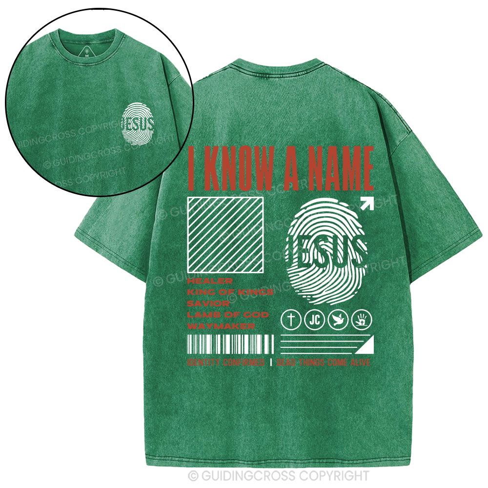 I Know A Name Christian Washed T-Shirt