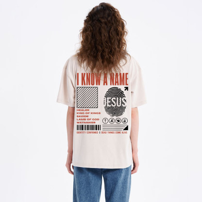 I Know A Name Christian Washed T-Shirt