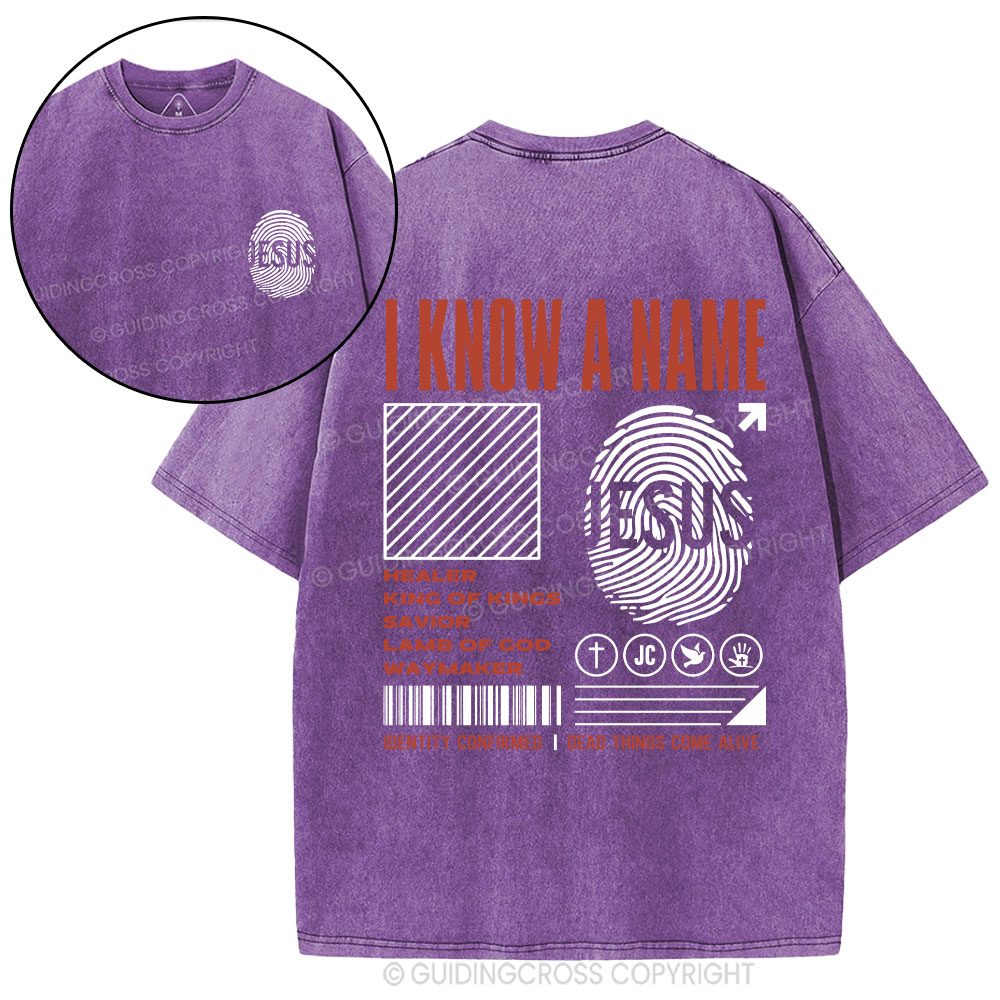 I Know A Name Christian Washed T-Shirt