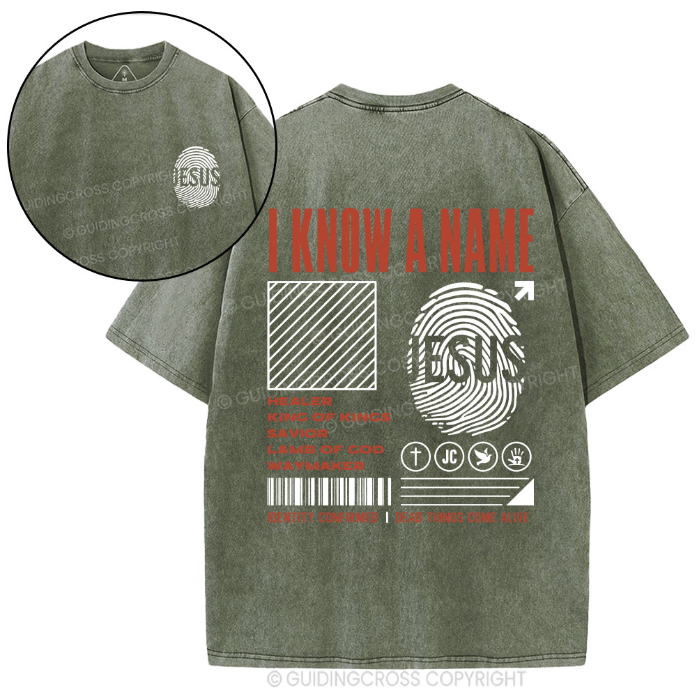 I Know A Name Christian Washed T-Shirt