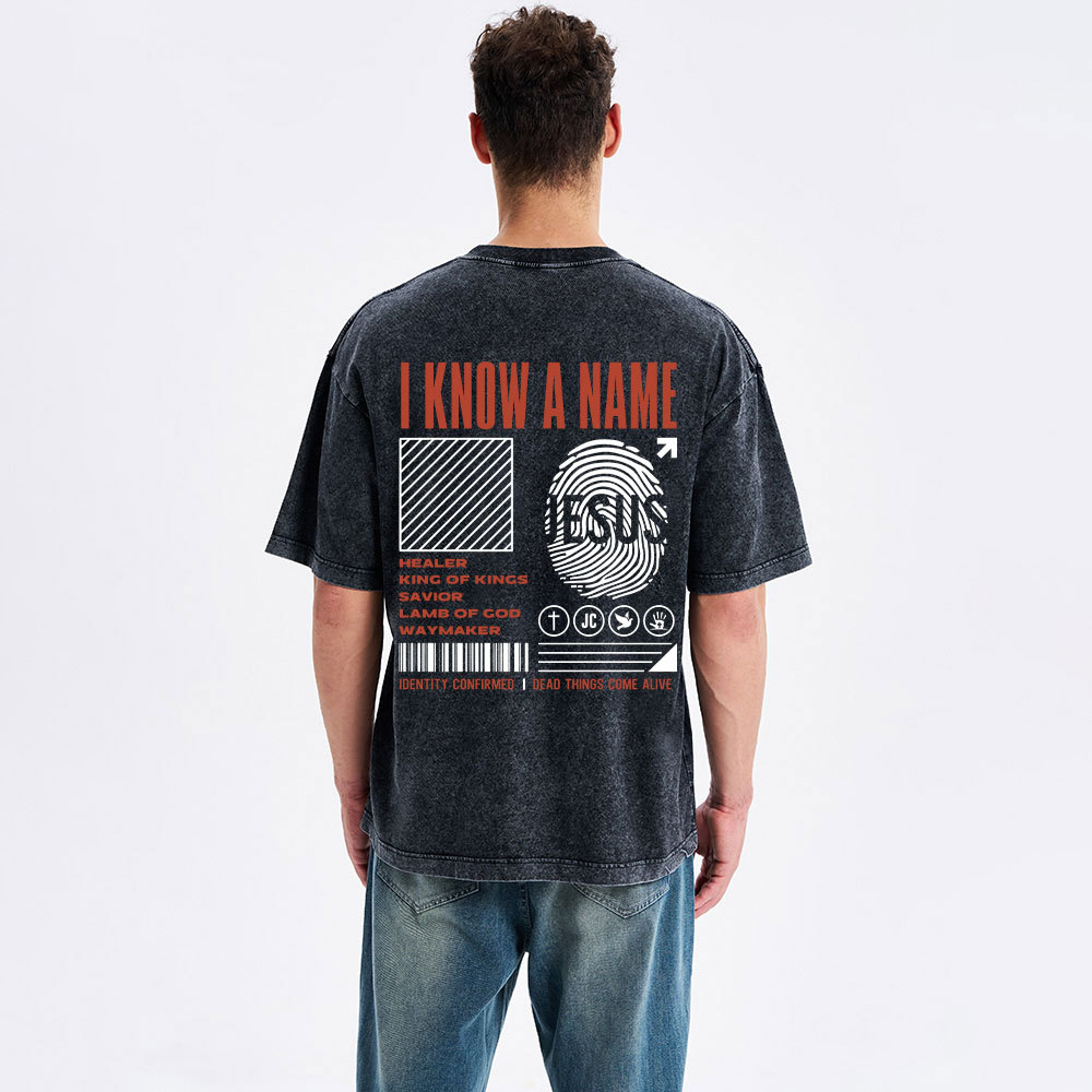 I Know A Name Christian Washed T-Shirt