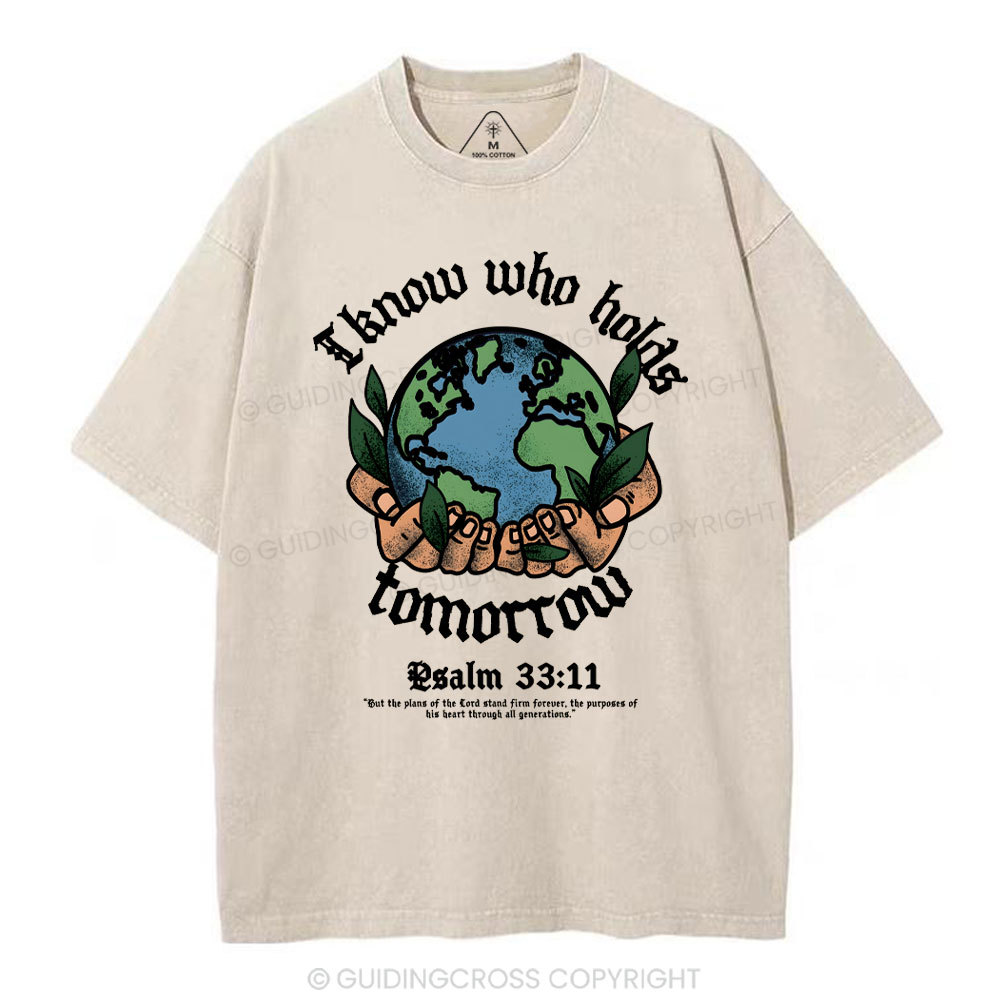 I Know Who Holds Tomorrow Christian Washed T-Shirt